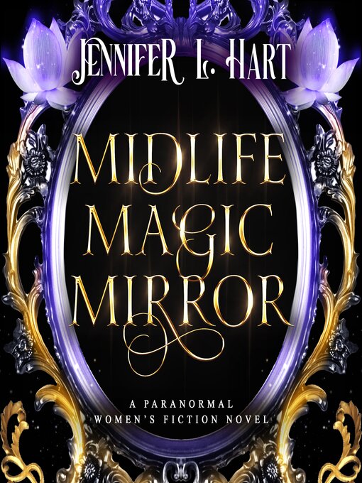 Title details for Midlife Magic Mirror by Jennifer L. Hart - Available